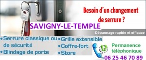 Changement de serrure  SAVIGNY-LE-TEMPLE 77 – Tel : 09.72.59.79.94 Seine et Marne 77176