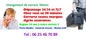 Changement de serrure MELUN 77 – Tel : 09.72.59.79.94 Seine et Marne 77000