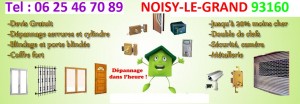 Changement de serrure  NOISY-LE-GRAND 93 – Tel : 09.72.59.79.94 Seine Saint-Denis 93160